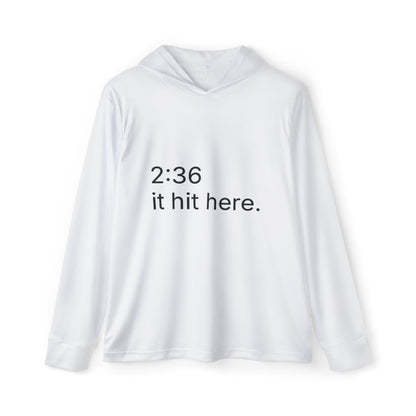 236 - it hit here. performance hoodie