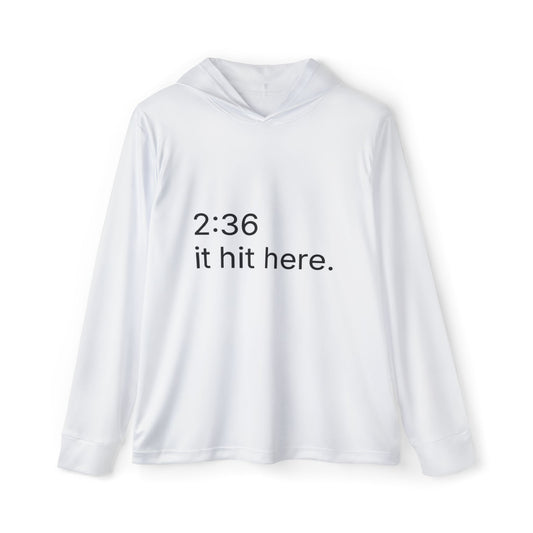 236 - it hit here. performance hoodie