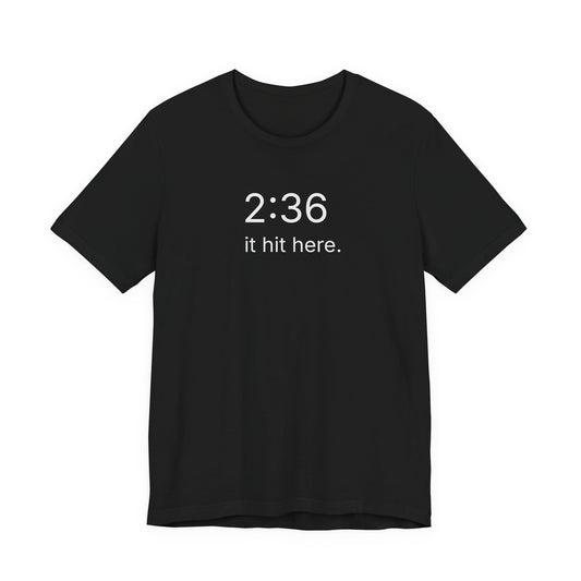 236 — it hit here