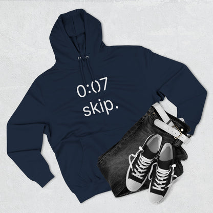 0:07 - skip. hoodie